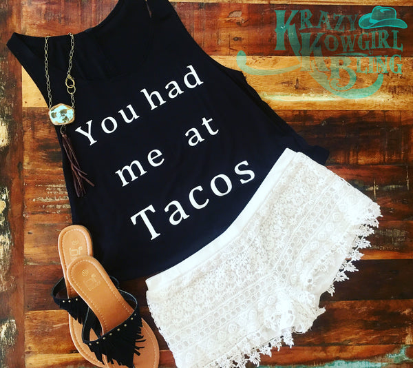 You Had Me At Tacos