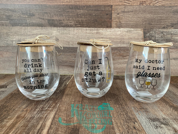 Funny Sayings Stemless Wine Glasses